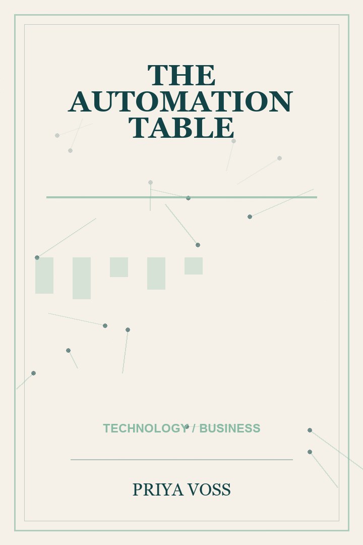 Book cover for The Automation Table by Priya Voss